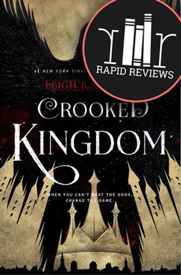 Rapid Review of Crooked Kingdom