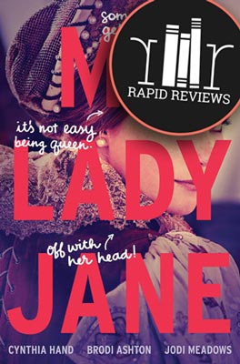 Rapid Review of My Lady Jane