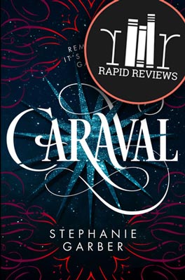 Rapid Review of Caraval