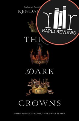 Rapid Review of Three Dark Crowns