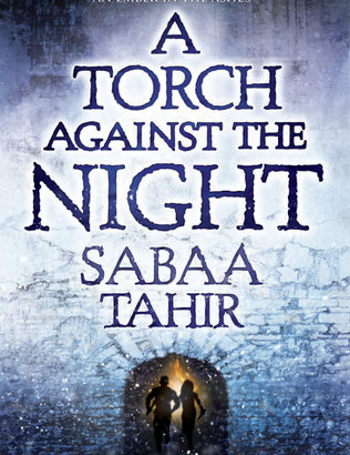 What happened in A Torch Against the Night? (Ember In The Ashes #2)