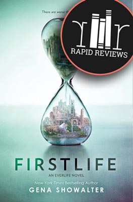 Rapid Review of FirstLife by Gena Showalter