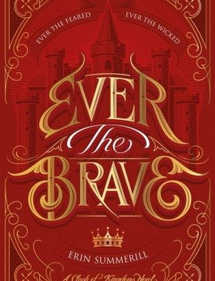 What happened in Ever the Brave? (Clash of Kingdoms #2)