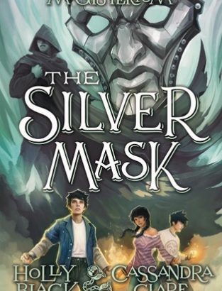 What happened in The Silver Mask? (Magisterium #4)