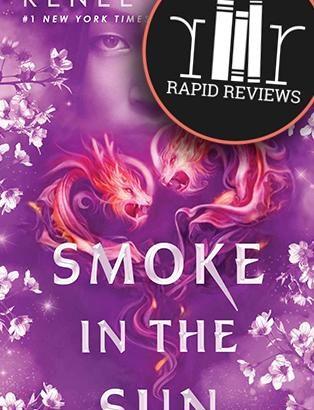 Rapid Review of Smoke in the Sun