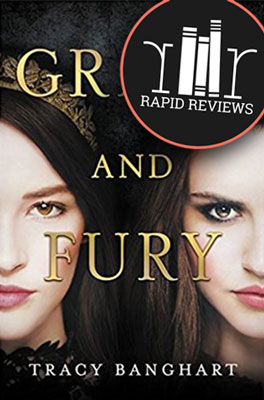 Rapid Review of Grace and Fury