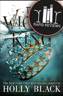 Rapid Review of The Wicked King