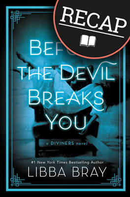 What happened in Before the Devil Breaks You? (The Diviners #3)