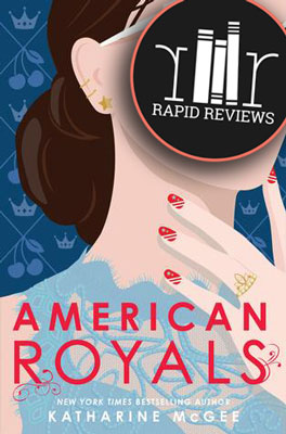 Rapid Review of American Royals