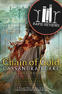 Rapid Review of Chain of Gold