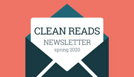 clean reads newsletter spring 2020