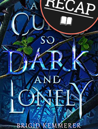 What happened in A Curse So Dark and Lonely? (Cursebreakers #1)
