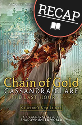 What happened in Chain of Gold? (The Last Hours #1)