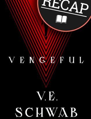 What happened in Vengeful? (Villains #2)