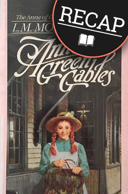 What happened in Anne of Green Gables?
