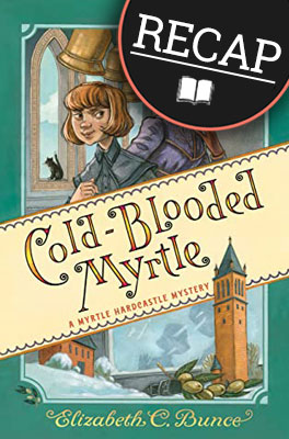 What happened in Cold-Blooded Myrtle (Myrtle Hardcastle Mysteries #3)