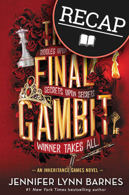 What happened in The Final Gambit? (The Inheritance Games #3)