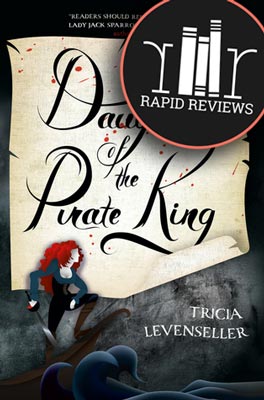 Rapid Review of Daughter of the Pirate King