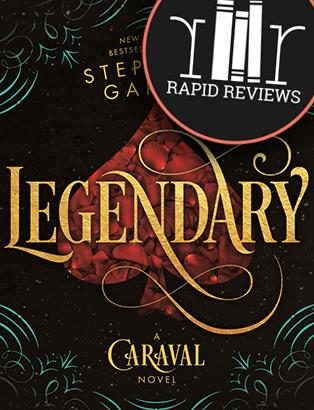 Rapid Review of Legendary