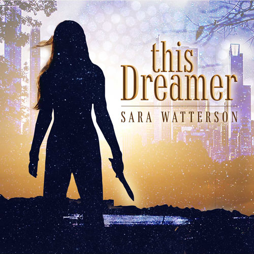 This Dreamer by Sara Watterson