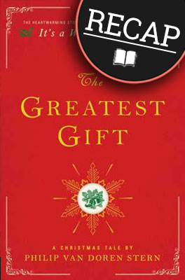 What happened in The Greatest Gift?