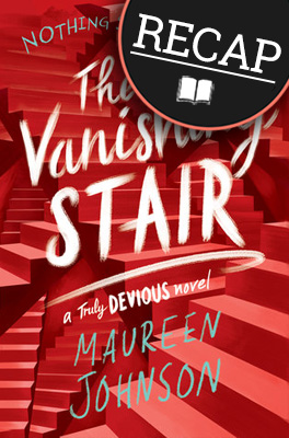 What happened in The Vanishing Stair? (Truly Devious #2)
