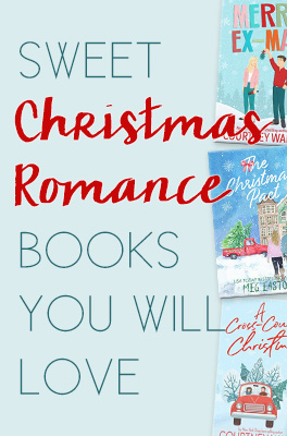 Sweet Christmas Romance Books & Holiday RomCom