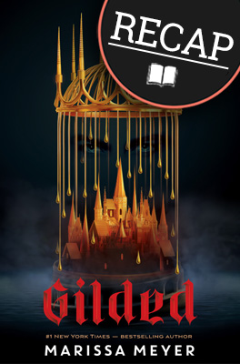 What happened in Gilded? (Gilded #1) | Recap of Gilded by Marissa Meyer