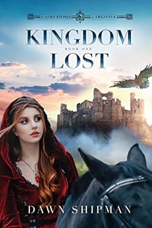 Kingdom Lost by Dawn Shipman