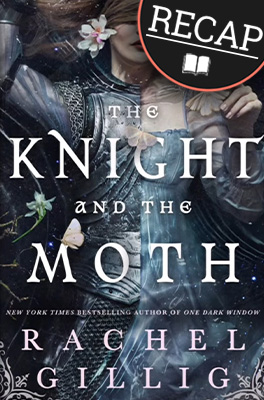 the knight and the moth summary