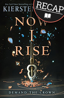 now I rise summary recap