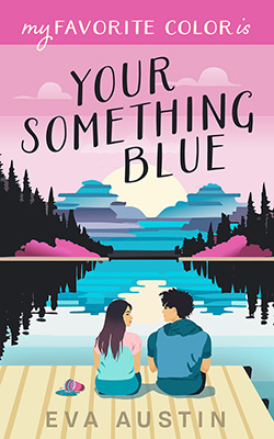 My Favorite Color is Your Something Blue Eva Austin, A clean and wholesome summer romance